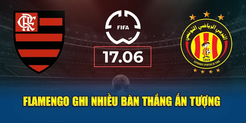 Soi Kèo Bóng Đá Flamengo Vs Esperance Tunis Từ wvv-shibasvvap.com.de 1 Flamengo ghi nhiều bàn thắng ấn tượng